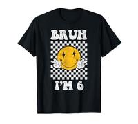 Bruh I'm 6 It's My 6th Birthday 6 Year Old Birthday T-Shirt