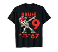 Bruh I'm 9 Nine Year Old Birthday one-Day I'll be 67 Dab T-Shirt