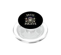 Bruh I'm A Pirate - Pirate Costume Buccaneer Jolly Roger PopSockets PopGrip for MagSafe