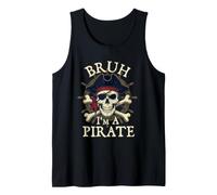 Bruh I'm A Pirate - Pirate Costume Buccaneer Jolly Roger Tank Top