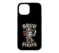 Bruh I'm A Pirate Skeleton Captain Halloween Humor Case for iPhone 15