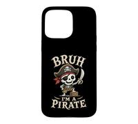 Bruh I'm A Pirate Skeleton Captain Halloween Humor Case for iPhone 15 Pro Max