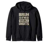 Bruh I'm Double Digits 10th Birthday Gifts Baseball Zip Hoodie