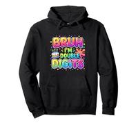 Bruh I'm Double Digits 10th Birthday Gifts Pullover Hoodie