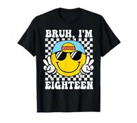 Bruh I'm Eighteen 18 18th Birthday Groovy Boys 18 Years Old T-Shirt