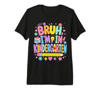 Bruh I'm in Kindergarten Back to School Premium T-Shirt