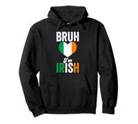 Bruh I'm Irish Funny Ireland Flag Pullover Hoodie
