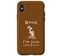 Bruh I'm Just Sitting Here Funny Cat and Dog Humor Case for iPhone X/XS