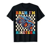 Bruh I'm Nineteen 19 Birthday Monster Truck Boys 19th Years T-Shirt