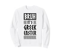 Bruh It Is Gr aster Orthodox Easter Greece Flag Greek Sweatshirt