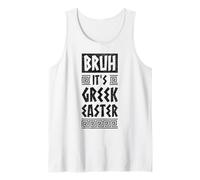 Bruh It is Gr aster Orthodox Easter Greece Flag Greek Tank Top