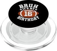 Bruh It’s My 16th Birthday Gifts for Football Lover Son PopSockets PopGrip for MagSafe