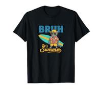 Bruh It’s Summer Funny Hot Weather Vibe T-Shirt