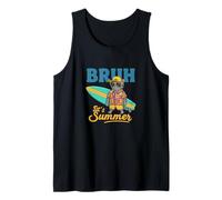 Bruh It’s Summer Funny Hot Weather Vibe Tank Top