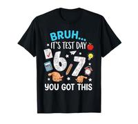 Bruh It’s Test Day You Got This Test Day Funny 67 Meme Boys T-Shirt
