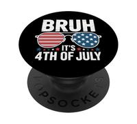 Bruh It's 4th Of July American Pride Funny USA Party PopSockets Adhesive PopGrip