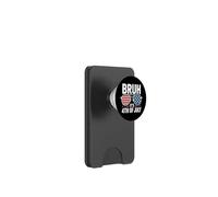 Bruh It's 4th Of July American Pride Funny USA Party PopSockets PopWallet for MagSafe