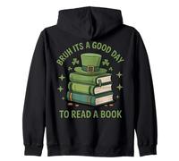 Bruh It's A Good Day to Read A Book St Patricks Day Teacher Zip Hoodie