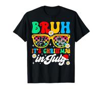 Bruh It's Christmas in July Sunglasses Beach Summer Vacation T-Shirt
