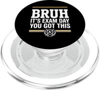 Bruh Its Exam Day You Got This PopSockets PopGrip for MagSafe
