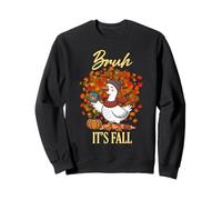 Bruh Its Fall Goose Pumpkin Spice Thanksgiving Autumn Leaves Sweatshirt
