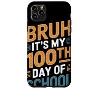 Bruh It's My 100th Day Of School Retro Class School Case for iPhone 11 Pro Max