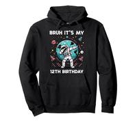Bruh Its My 12th Birthday Astronaut Dab 12 Bday Boys Kids Pullover Hoodie