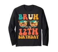 Bruh Its My 12th Birthday Sunglasses 12 Bday Girls Boys Kids Long Sleeve T-Shirt
