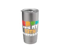 Bruh It's My 13th Birthday Thirteenth Bday Celebration Party Stainless Steel Insulated Tumbler