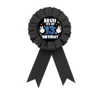 Bruh It's My 13th Birthday Tinplate Badge Pin, Black Rosette Happy 13th Birthday Button Pin, Bruh I'm 13 Award Ribbon Brooch for 13th Anniversary Party Supplies