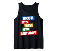 Bruh It's My 4th Birthday Four Years Old Fourth Funny Tank Top