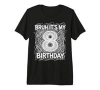 Bruh It's My 8th Birthday Eight Years Old Eighth Funny Premium T-Shirt