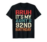 Bruh It's My Aunt's 92nd Birthday 92 Years Old Retro T-Shirt