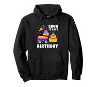 Bruh It's My Birthday Cute Llama Pinata Funny Pullover Hoodie