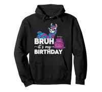Bruh It's My Birthday Funny Llama Cake Celebration Pullover Hoodie