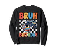 Bruh It's My Birthday - Funny Monster Truck Piñata Meme Sweatshirt