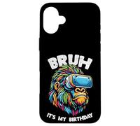 Bruh Its My Birthday Gorilla Bday Party Men Boys Kids Youth Case for iPhone 16 Plus