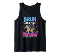 Bruh Its My Birthday Pinata Party Mexican Fiesta Tank Top