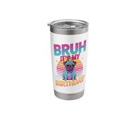 Bruh It's My Birthday Pug Party Aesthetic Stainless Steel Insulated Tumbler
