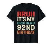 Bruh It's My Brother's 92nd Birthday 92 Years Old Retro T-Shirt