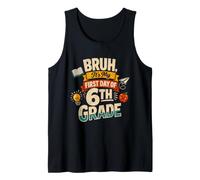 Bruh It's My First Day of 6th Grade Funny Back to School Tank Top