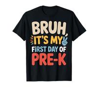 Bruh It's My First Day of PreK Preschool Morning Student T-Shirt