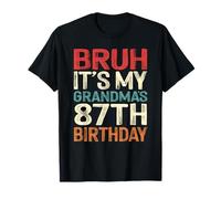 Bruh It's My Grandma's 87th Birthday 87 Years Old Retro T-Shirt