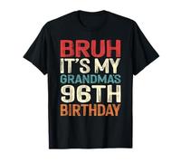 Bruh It's My Grandma's 96th Birthday 96 Years Old Retro T-Shirt