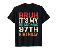 Bruh It's My Grandma's 97th Birthday 97 Years Old Retro T-Shirt
