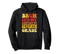 Bruh It's My Last Day Of 7th Grade Teacher Gradutation Boys Pullover Hoodie