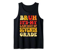Bruh It's My Last Day Of 7th Grade Teacher Gradutation Boys Tank Top