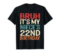 Bruh It's My Niece's 22nd Birthday Funny 22 Years Old Retro T-Shirt