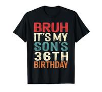 Bruh It's My Son's 36th Birthday 36 Years Old Retro T-Shirt