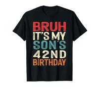 Bruh It's My Son's 42nd Birthday 42 Years Old Retro T-Shirt